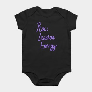 Raw Lesbian Energy Baby Bodysuit